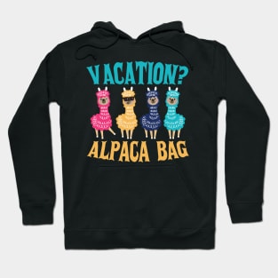 Alpaca vacation Hoodie